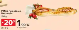 Carrefour Piffero Pomodoro e Mozzarella offerta