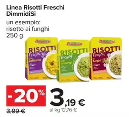 Carrefour Linea Risotti Freschi DimmidiSi offerta
