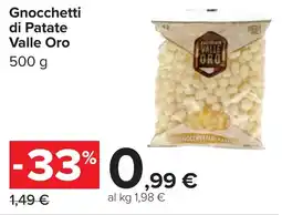 Carrefour Gnocchetti di Patate Valle Oro offerta