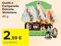 Carrefour Ovetti e Campanelle Dolcerie Veneziane offerta