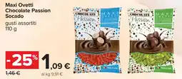 Carrefour Maxi Ovetti Chocolate Passion Socado offerta