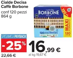 Carrefour Cialde Decisa Caffè Borbone offerta