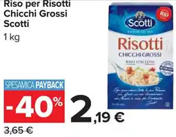 Carrefour Riso per Risotti Chicchi Grossi Scotti offerta