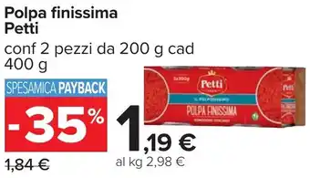 Carrefour Polpa finissima Petti offerta
