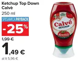 Carrefour Ketchup Top Down Calvè offerta
