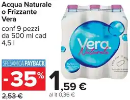 Carrefour Acqua Naturale o Frizzante Vera offerta