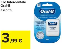 Carrefour Filo Interdentale Oral-B offerta