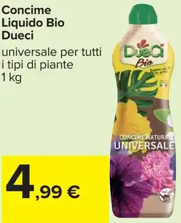 Carrefour Concime Liquido Bio Dueci offerta