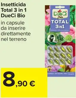 Carrefour Insetticida Total 3 in 1 DueCi Bio offerta