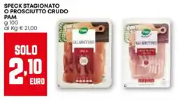 Pam Speck stagionato o prosciutto crudo PAM offerta