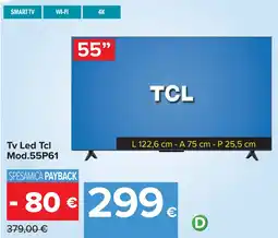Carrefour Tv Led Tcl Mod.55P61 offerta