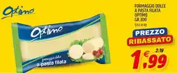 Ard Discount Formaggio dolce a pasta filata OPTIMO offerta