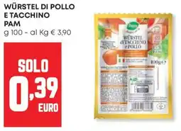 Panorama Würstel di pollo e tacchino PAM offerta