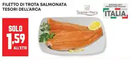 Panorama Filetto di trota salmonata TESORI DELL'ARCA offerta