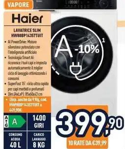 Unieuro Haier LAVATRICE SLIM HW80BP14357TUIT offerta