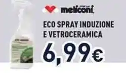 Unieuro Meliconi eco spray induzione e vetroceramica offerta
