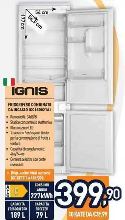 Unieuro IGNIS FRIGORIFERO COMBINATO DA INCASSO IGC18D021A1 offerta