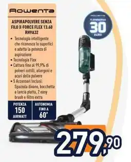 Unieuro Rowenta ASPIRAPOLVERE SENZA FILO X-FORCE FLEX 13.60 RH9A32 offerta