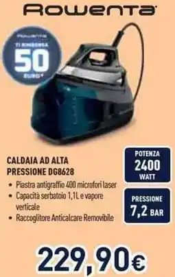 Unieuro Rowenta CALDAIA AD ALTA PRESSIONE DG8628 offerta