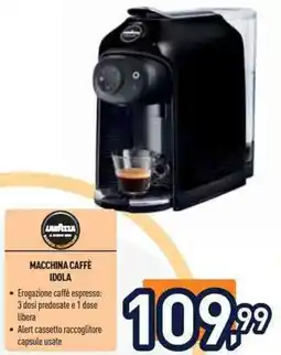 Unieuro Lavazza macchina caffè idola offerta