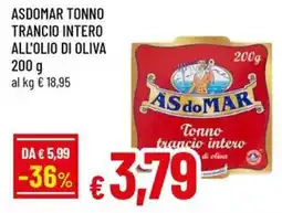 Famila Superstore Asdomar tonno trancio intero all'olio di oliva offerta