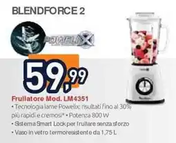 Unieuro Moulinex blendforce 2 offerta