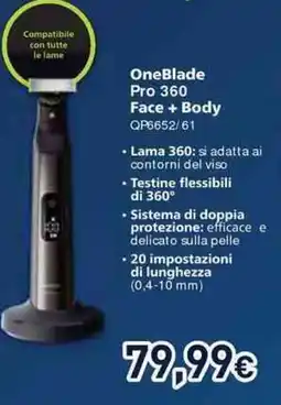 Unieuro PHILIPS OneBlade Pro 360 Face + Body QP6652/61 offerta