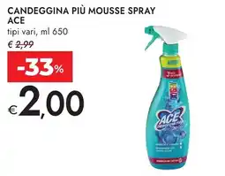 Bennet Candeggina più mousse spray ACE offerta