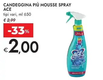 Bennet Candeggina più mousse spray ACE offerta