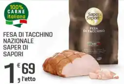 Supermercati Dok Fesa di tacchino nazionale SAPER DI SAPORI offerta
