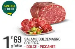 Supermercati Dok Salame dolcemagro golfera, dolce, piccante offerta