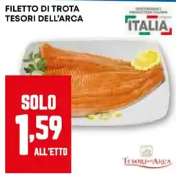 Pam Filetto di trota tesori dell'arca offerta
