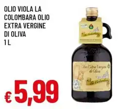 Famila Superstore Olio viola la colombara olio extra vergine di oliva offerta