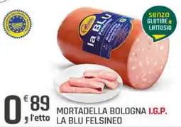 Supermercati Dok Mortadella bologna i.g.p. LA BLU felsineo offerta