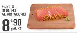 Supermercati Dok Filetto di suino al pistacchio offerta