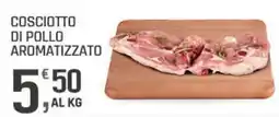 Supermercati Dok Cosciotto di pollo aromatizzato offerta