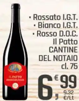 Supermercati Dok Rossato I.G.T. Bianco I.G.T. Rosso D.O.C. Il Patto CANTINE DEL NOTAIO offerta