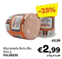 Unes Mortadella Bollo Blu PALMIERI offerta