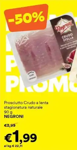 Unes Prosciutto Crudo a lenta stagionatura naturale NEGRONI offerta