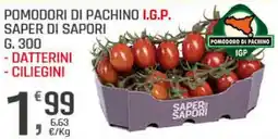 Supermercati Dok Pomodori di pachino i.g.p. saper di sapori, datterni, ciliegina offerta