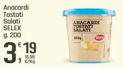 Supermercati Dok Anacardi Tostati Salati SELEX offerta