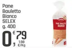 Supermercati Dok Pane Bauletto Bianco SELEX offerta