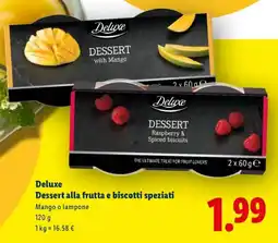 Lidl Deluxe Dessert alla frutta e biscotti speziati offerta