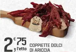 Supermercati Dok Coppiette dolci l'etto di ariccia offerta