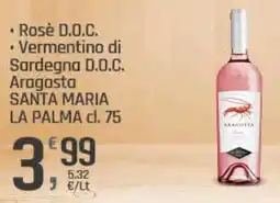 Supermercati Dok Rosè D.O.C., Vermentino di Sardegna D.O.C. Aragosta SANTA MARIA LA PALMA offerta