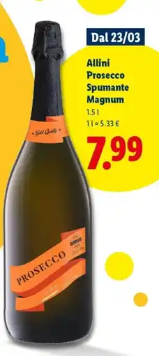 Lidl Allini Prosecco Spumante Magnum offerta