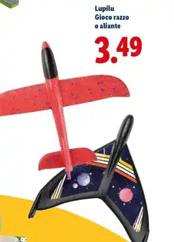 Lidl Lupilu Gioco razzo o aliante offerta