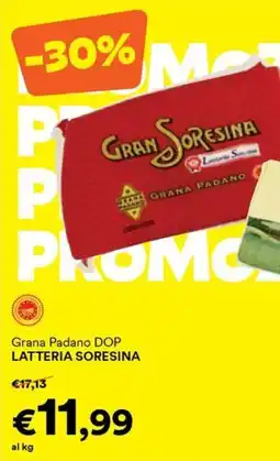 Unes Grana Padano DOP LATTERIA SORESINA offerta