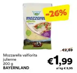 Unes Mozzarella valfiorita julienne BAYERNLAND offerta