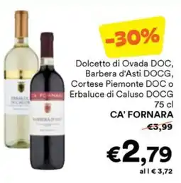 Unes Dolcetto di Ovada DOC, Barbera d'Asti DOCG, Cortese Piemonte DOC o NA Erbaluce di Caluso DOCG CA' FORNARA offerta